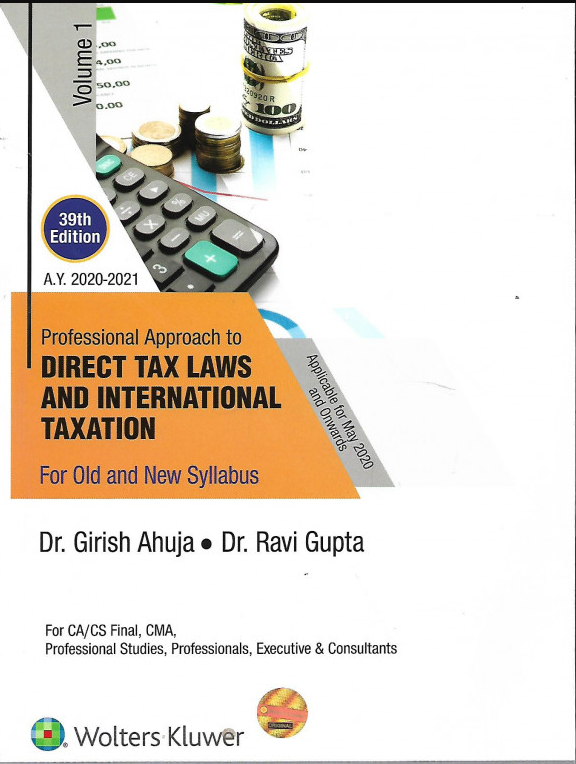 CA Final Professional Approach to Direct Tax Laws and International Taxation (Set of 2 Volumes) By Dr Girish Ahuja Dr Ravi Gupta
