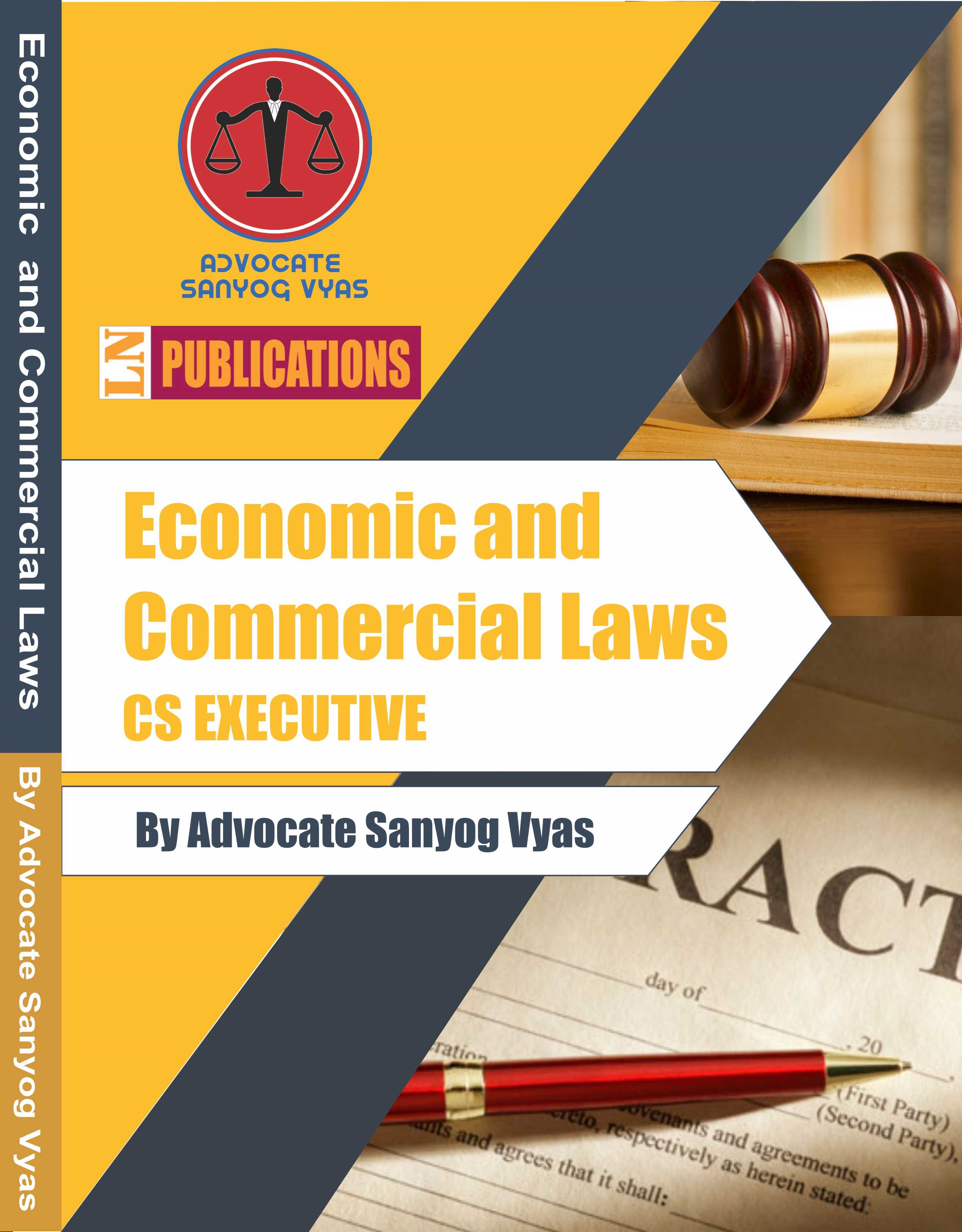 CS EXECUTIVE - ECONOMIC AND COMMERCIAL LAWS By sanyog Vyas