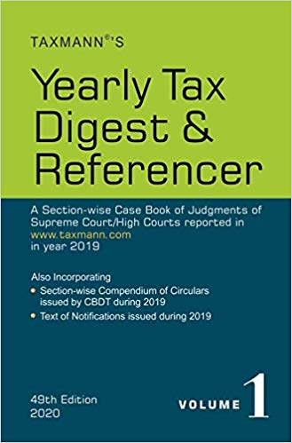 Yearly Tax Digest and Referencer Set of 2 volumes (Volume 1 - 49th Edition 2020, Volume 2 - 25th Edition 2020)By Taxmann